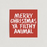 Merry Christmas Ya Filthy Animal Home Alone Movie Quote Art Print Poster 12″ x 12″ Wall Art CMQ1200